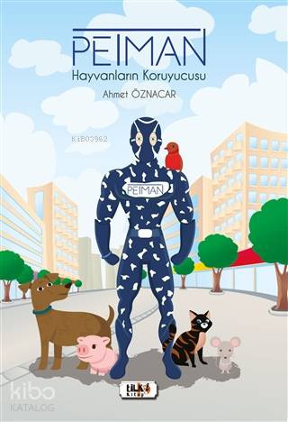 Petman; Hayvanların Koruyucusu