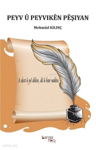 Pevy ü Peyvıken Peşıyan | Mahmut Kılınç | Banga Heq Yayınları