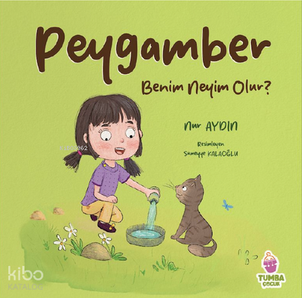 Peygamber Benim Neyim Olur?