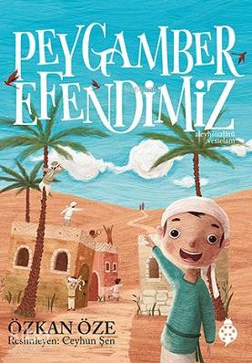 Peygamber Efendimiz (Ciltli) | Özkan Öze | Uğurböceği - Renkli