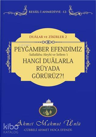 Peygamber Efendimizi Hangi Dualarla Rüyada Görürüz?