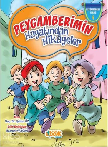 Peygamberimin Hayatından Hikâyeler | Şaban Öz | Siyer Çocuk