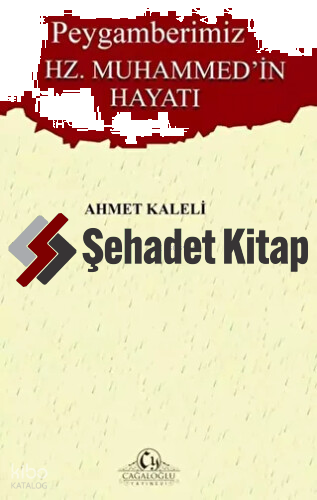 Peygamberimiz Hz. Muhammed`in Hayatı