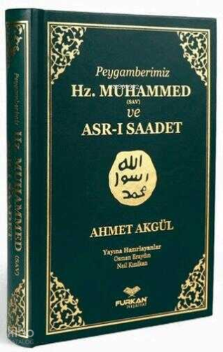 Peygamberimiz Hz. Muhammed (sav) ve Asr-ı Saadet Kitabı (Ciltli)