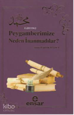 Peygamberimize Neden İnamadılar? | Ahmet Lütfi Kazancı | Ensar Neşriya