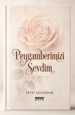 Peygamberimizi Sevdim