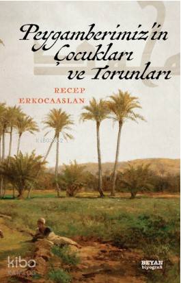 Peygamberimizin Çocukları ve Torunları