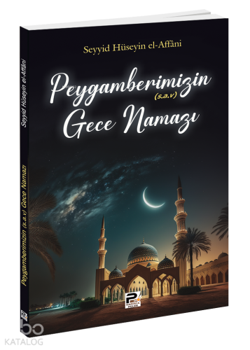 Peygamberimizin Gece Namazı