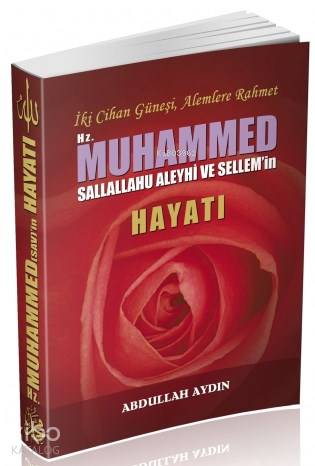 Peygamberimizin Hayatı (Kod 071) | Abdullah Aydın | Seda Yayınları