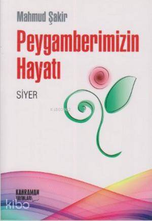 Peygamberimizin Hayatı (Siyer)