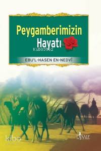 Peygamberimizin Hayatı