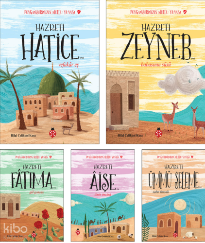 Peygamberimizin Mutlu Yuvası Seti (5 Kitap) | Hilal Çelikkol Kara | Uğ