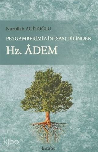 Peygamberimiz'in (s.a.v) Dilinden Hz. Adem