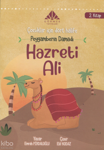 Peygamberin Damadı Hazreti Ali (2. Kitap);Çocuklar İçin Dört Halife Dizisi