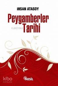 Peygamberler Tarihi (1. Hmr) | İhsan Atasoy | Nesil Yayınları
