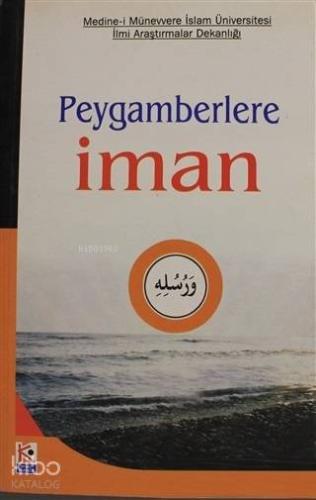 Peygamberlere İman | Kolektif | Karınca & Polen Yayınları