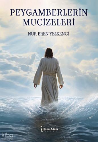 Peygamberlerin Mucizeleri