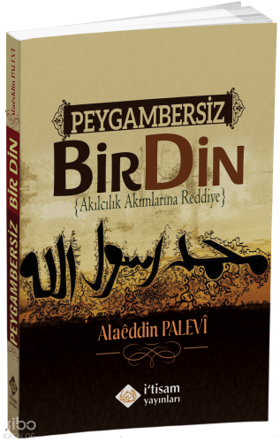 Peygambersiz Bir Din | Alaeddin Palevi | İtisam Yayınları