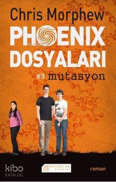 Phoenix Dosyaları #3 Mutasyon