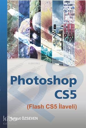 Photoshop CS5; Flash CS5 İlaveli