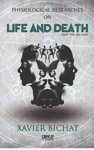 Physiological Researches On Life And Death Part 2