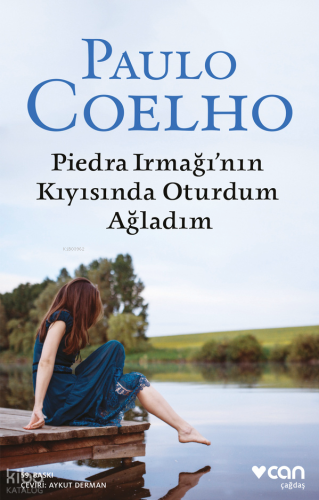 Piedra Irmağının Kıyısında Oturdum Ağladım