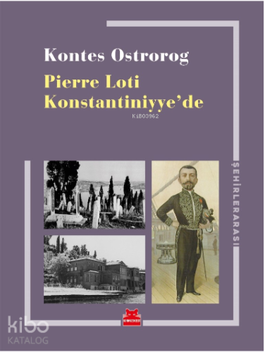 Pierre Loti Konstantiniyye’de