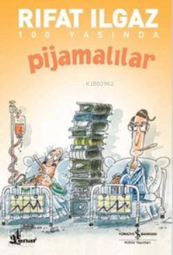Pijamalılar | Rıfat Ilgaz | Türkiye İş Bankası Kültür Yayınları