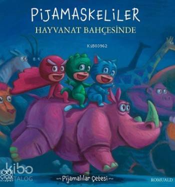 Pijamaskeliler Hayvanat Bahçesinde