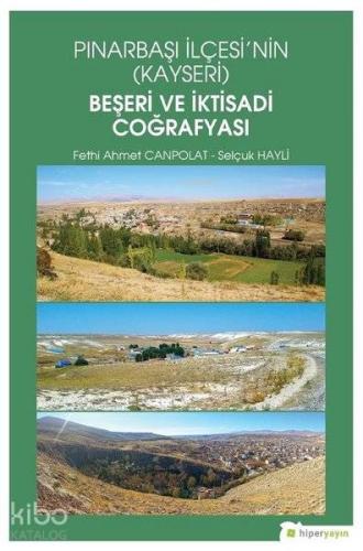 Pınarbaşı İlçesi'nin (Kayseri) Beşeri ve İktisadi Coğrafyası