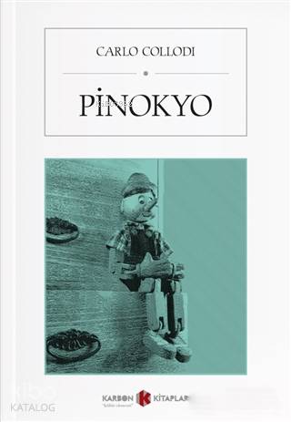 Pinokyo | Carlo Collodi | Karbon Kitaplar