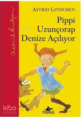 Pippi Uzunçorap Denize Açılıyor | Astrid Lindgren | Pegasus Yayıncılık