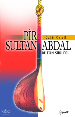 Pir Sultan Abdal | Cahit Öztelli | Demos Yayınları