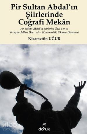 Pir Sultan Abdal'ın Şiirlerinde Coğrafi Mekan