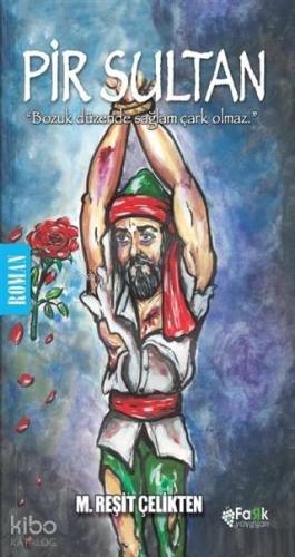Pir Sultan | M. Reşit Çelikten | Fark Yayınları
