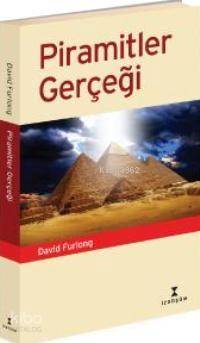 Piramitler Gerçeği | David Furlong | İzdüşüm Yayınları