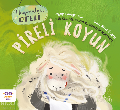 Pireli Koyun;Bir Kişisel Bakım ve Temizlik Hikâyesi | Zeynep Eyüpoğlu 