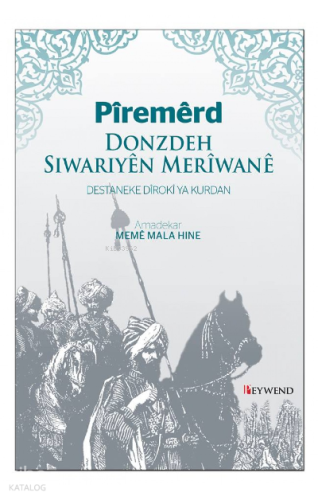 Pîremêrd - Donzdeh Sıwarên Merîwanê