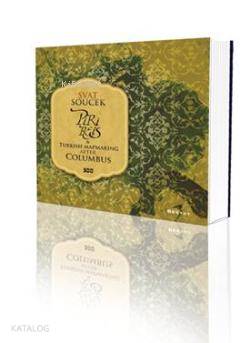 Piri Reis and Turkish Mapmaking After Columbus