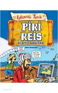 Piri Reis Ve Acayip Haritası