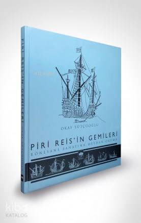 Piri Reis'in Gemileri