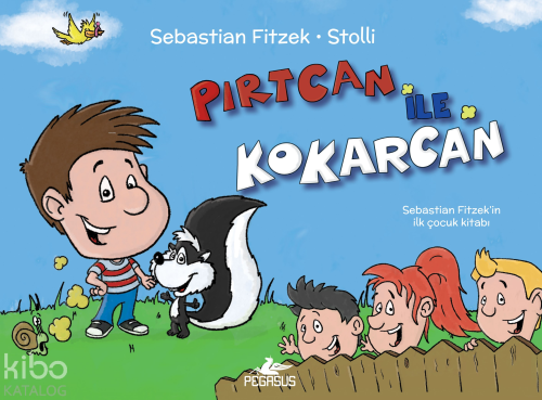 Pırtcan İle Kokarca | Sebastian Fitzek | Pegasus Yayıncılık