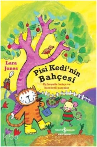 Pisi Kedi'nin Bahçesi; Üç Boyutlu Bahçe ve Hareketli Parçalar | Lara J