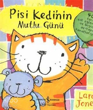 Pisi Kedi'nin Mutlu Günü | Lara Jones | Türkiye İş Bankası Kültür Yayı