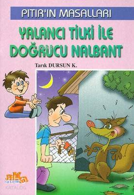 Pıtırın Masallar - Yalancı Tilki İle Doğrucu Nalbant