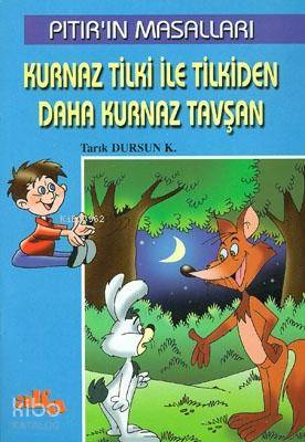 Pıtırın Masalları - Kurnaz Tilki İle Tilkiden Daha Kurnaz Tavşan