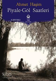 Piyale - Göl Saatleri
