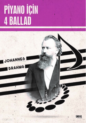 Piyano İçin 4 Ballad | Johannes Brahms | Gece Kitaplığı Yayınları