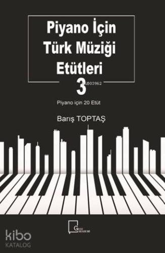 Piyano İçin Türk Müziği Etütleti 3