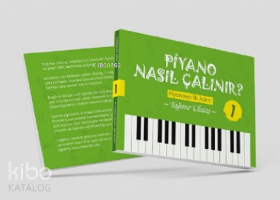 Piyano Nasıl Çalınır 1 (Renkli Resimli);Piyanoya İlk Adım
